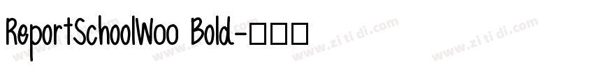 ReportSchoolW00 Bold字体转换